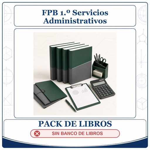 [PACK-LIB-FPB-1O-SERVICIOS-ADMINISTRATIVOS] PACK LIBROS FPB 1º Servicios Administrativos