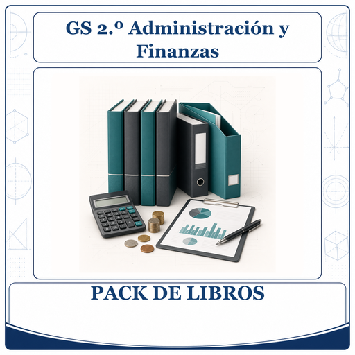 [PACK-LIB-GS-2O-ADMINISTRACION-Y-FINANZAS] PACK LIBROS GS 2º Administración y Finanzas