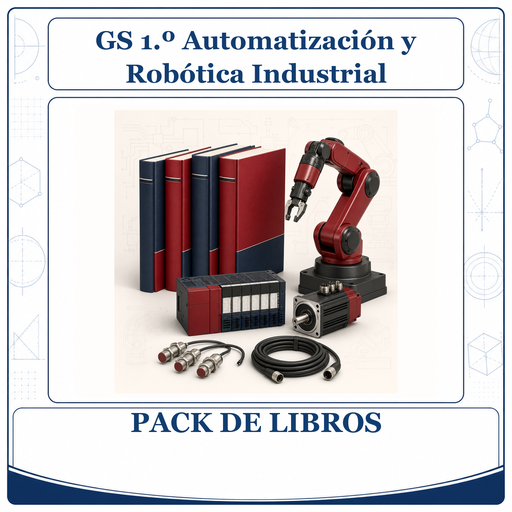 [PACK-LIB-GS-1O-AUTOMATIZACION-Y-ROBOTICA-INDUSTRIAL] PACK LIBROS GS 1º Automatización y Robótica Industrial