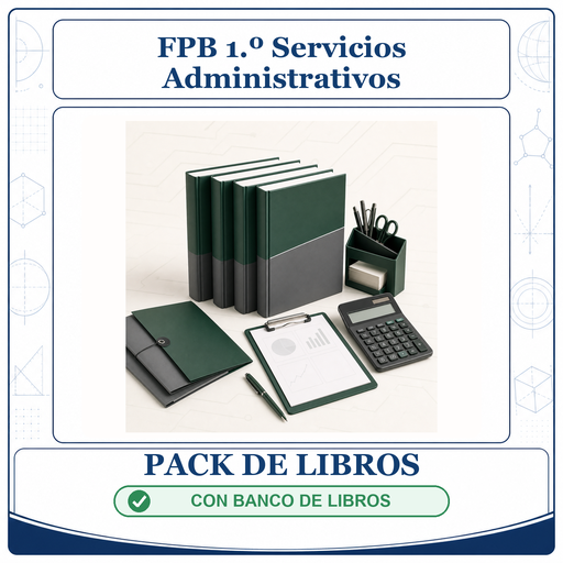 [PACK-LIB-FPB-1O-SERVICIOS-ADMINISTRATIVOS-CON-BANCO] PACK LIBROS FPB 1º Servicios Administrativos - CON banco