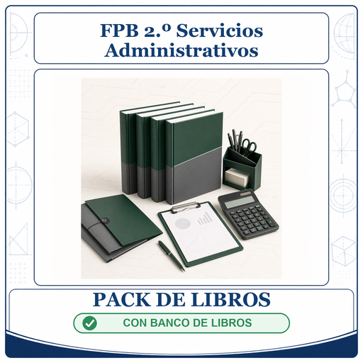 [PACK-LIB-FPB-2O-SERVICIOS-ADMINISTRATIVOS-CON-BANCO] PACK LIBROS FPB 2º Servicios Administrativos - CON banco